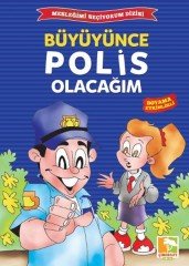 Büyüyünce Polis Olacağım Çınaraltı Yayınları