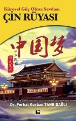Çin Rüyası - Küresel Güç Olma Sevdası Çınaraltı Yayınları