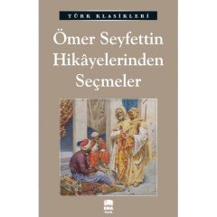 Ömer Seyfettin Hikâyelerinden Seçmeler Ema Kitap
