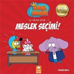 Meslek Seçimi! - Kral Şakir İlk Okuma 1 Eksik Parça Yayınları
