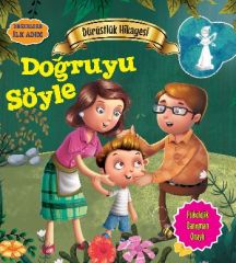 Değerlere İlk  Adım Dürüstlük Hikayesi Doğruyu Söyle Parıltı Yayınları