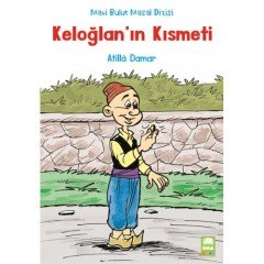 Keloğlan'ın Kısmeti Ema Kitap