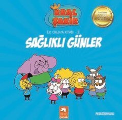 Sağlıklı Günler - Kral Şakir İlk Okuma 2 Eksik Parça Yayınları