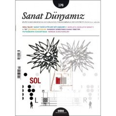 Sanat Dünyamız İki Aylık Kültür ve Sanat Dergisi Sayı: 176 Mayıs-Haziran 2020 Yapı Kredi Yayınları