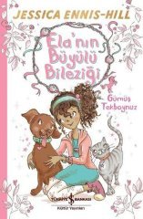 Ela'nın Büyülü Bileziği İş Bankası Kültür Yayınları