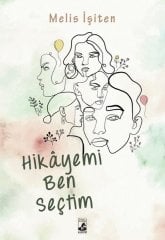 Hikayemi Ben Seçtim Küsurat Yayınları