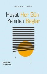 Hayat Her Gün Yeniden Başlar  Hayykitap